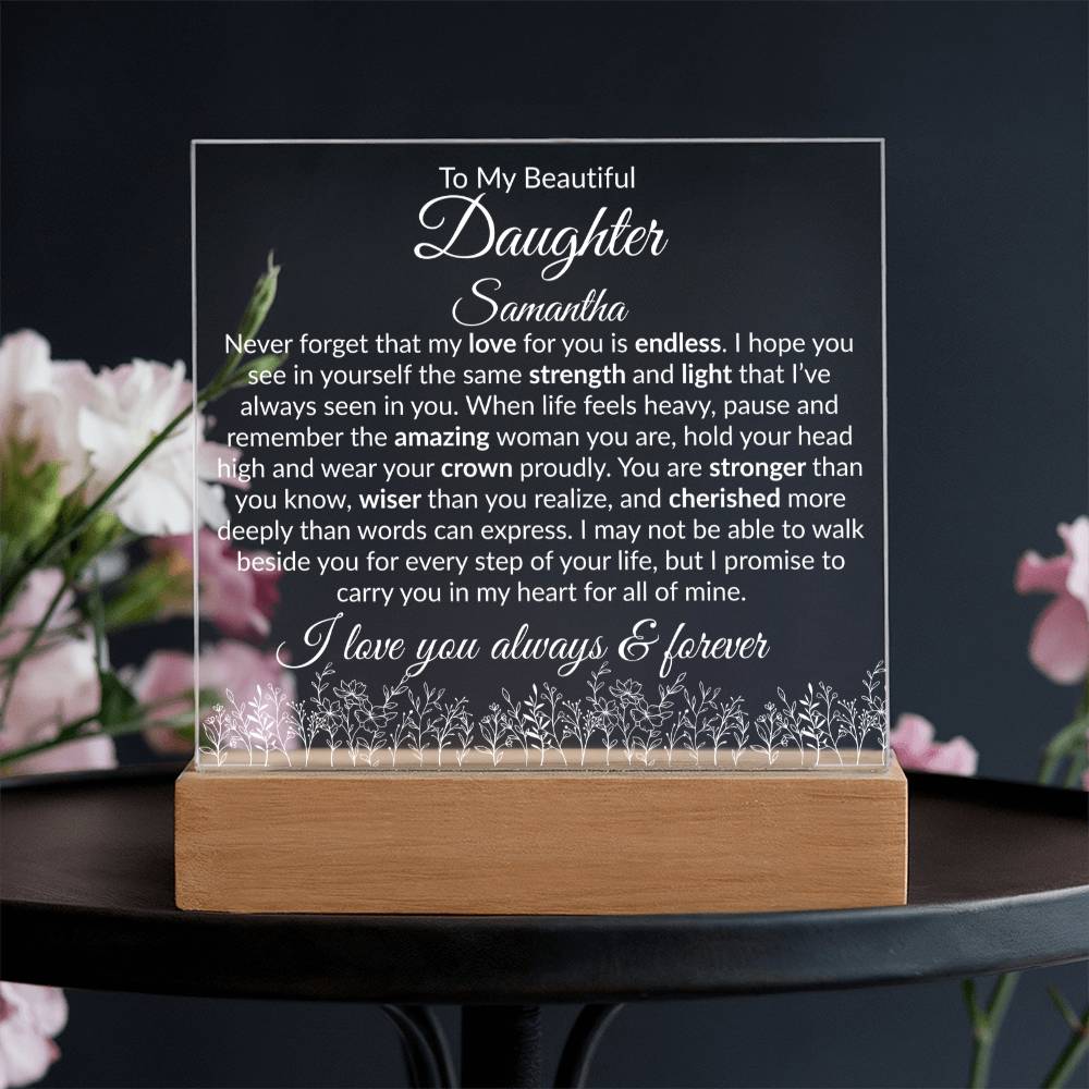 Daughter Acrylic Plaque with LED Base - My Love For You Is Endless
