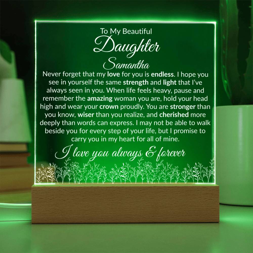 Daughter Acrylic Plaque with LED Base - My Love For You Is Endless