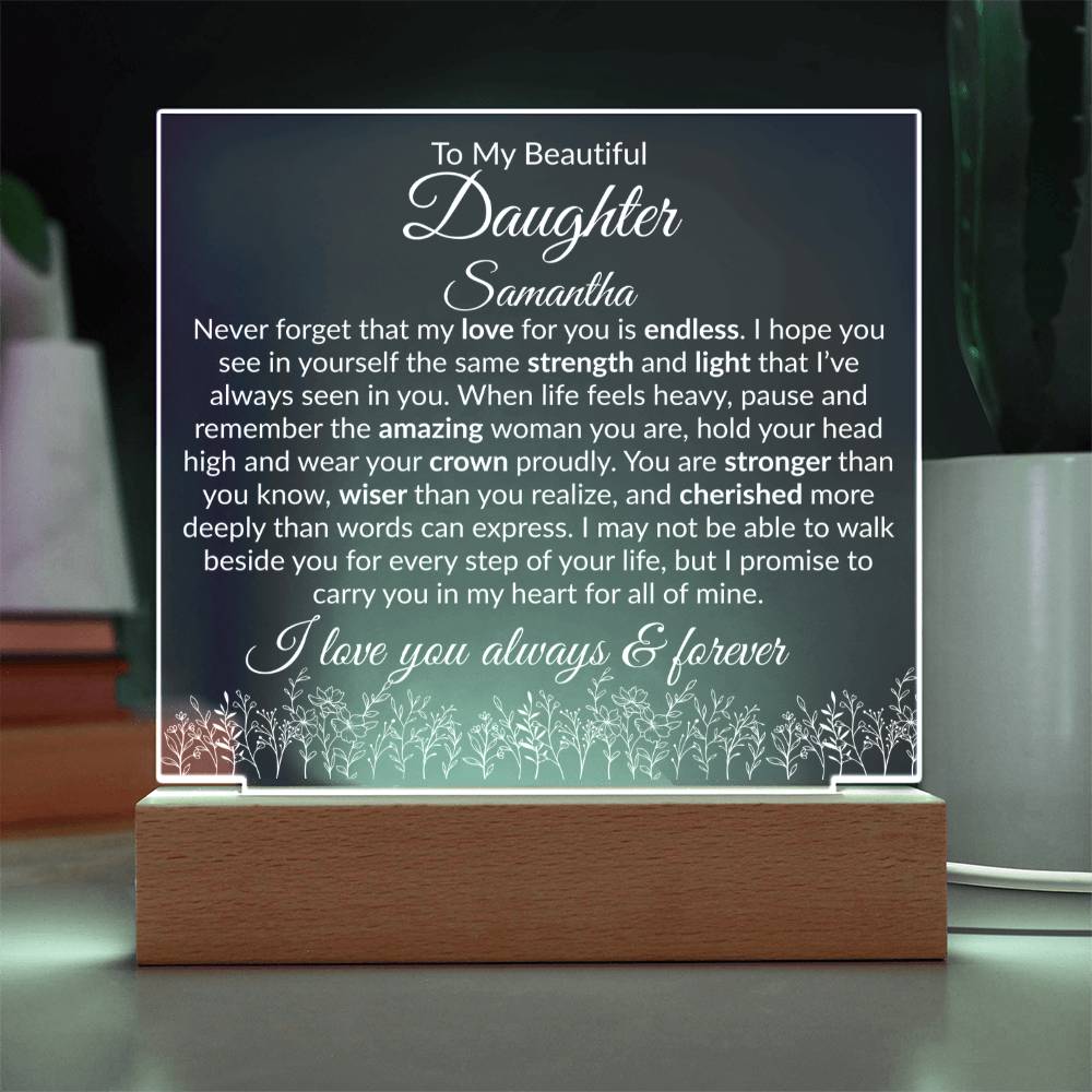 Daughter Acrylic Plaque with LED Base - My Love For You Is Endless