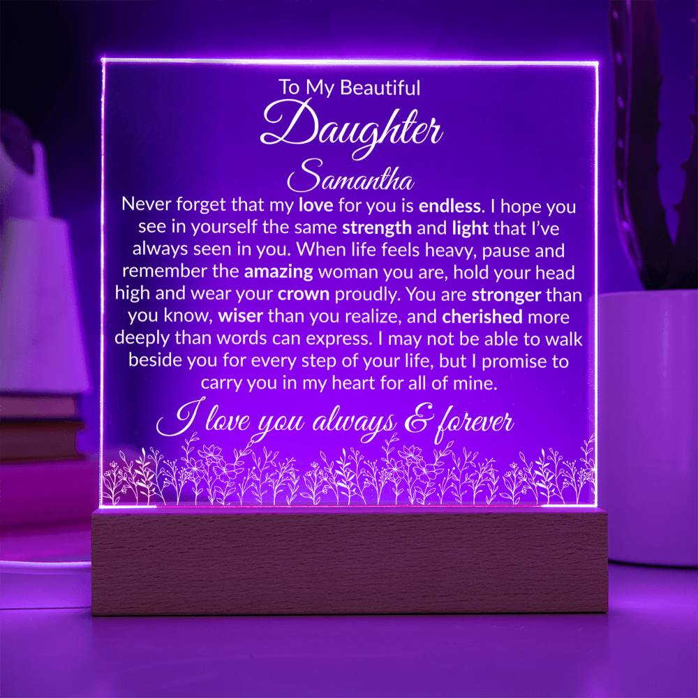 Daughter Acrylic Plaque with LED Base - My Love For You Is Endless