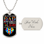 Autism Dad Dog Tag Necklace Military Chain (Silver) / Yes Jewelry Giftinum