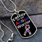 Father of an Autism Warrior Necklace Military Chain (Silver) / No Jewelry Giftinum