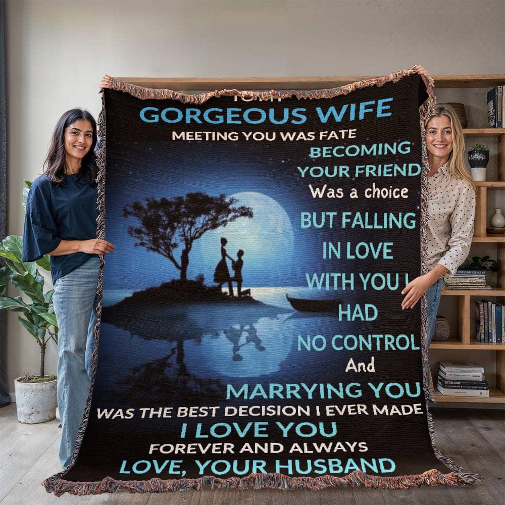 Gorgeous Wife Heirloom Woven Blanket - Meeting You Was Fate - Giftinum