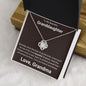 To My Beautiful Granddaughter from Grandma Love Knot Necklace - Someday when the book of my life ends 14K White Gold Finish / Two-Toned Box Jewelry Giftinum