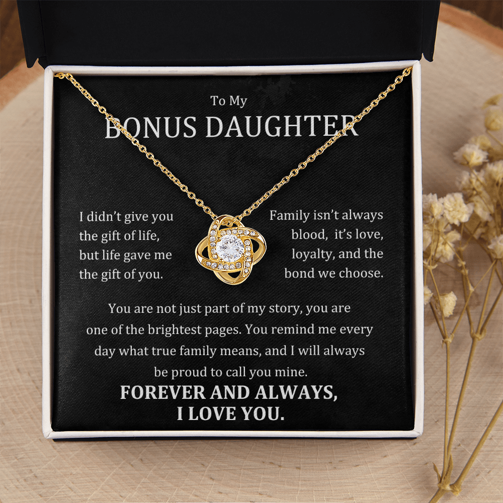To My Bonus Daughter - Family Isn't Always Blood