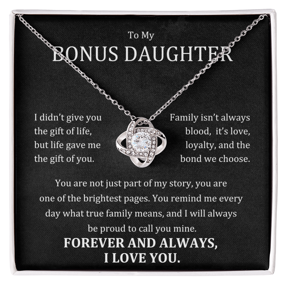 To My Bonus Daughter - Family Isn't Always Blood