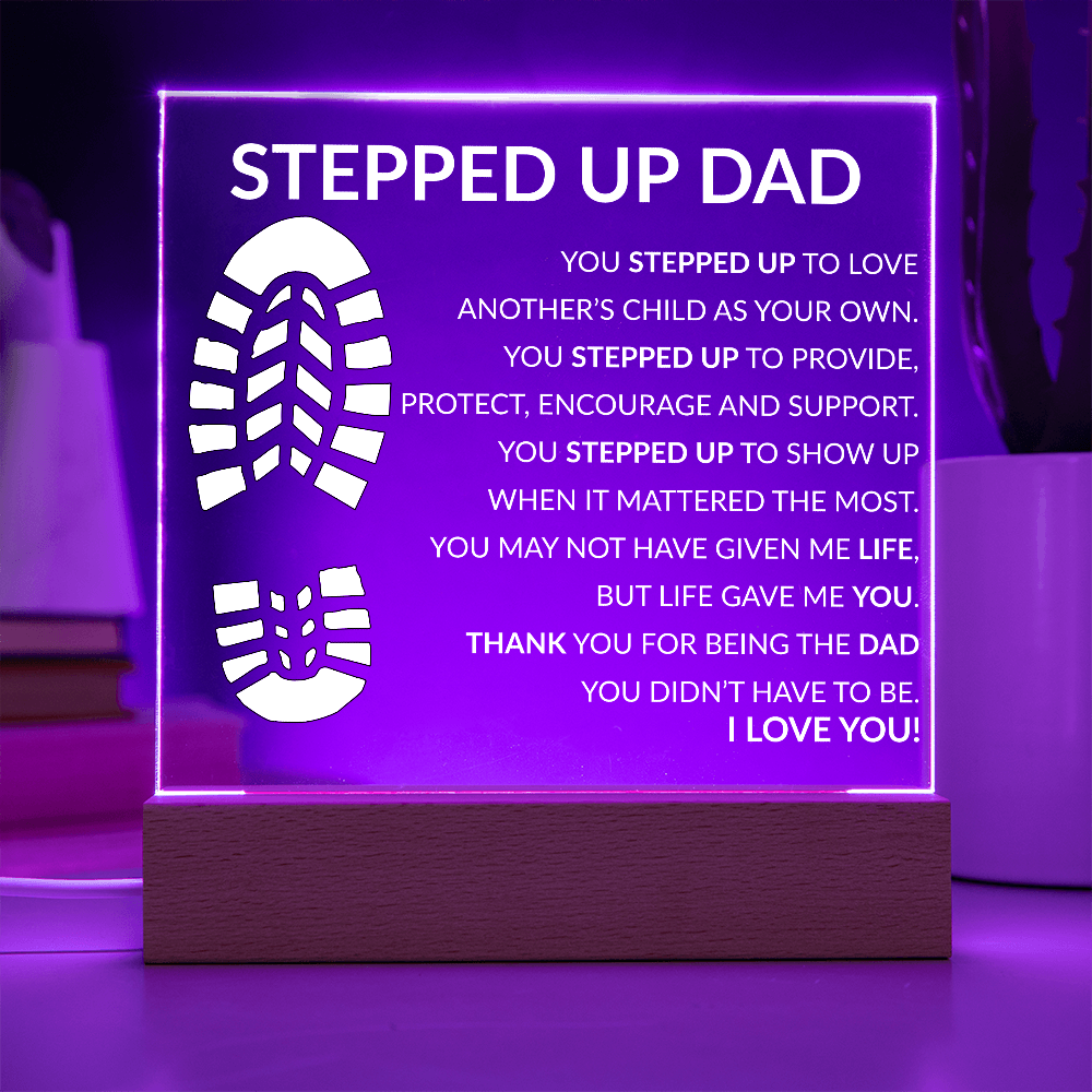 Stepped up dad acrylic plaque