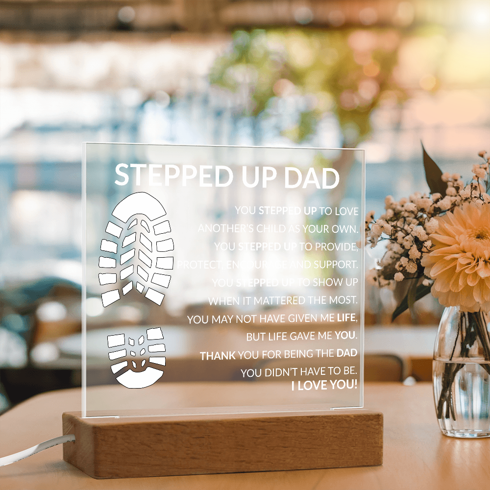 Stepped up dad acrylic plaque