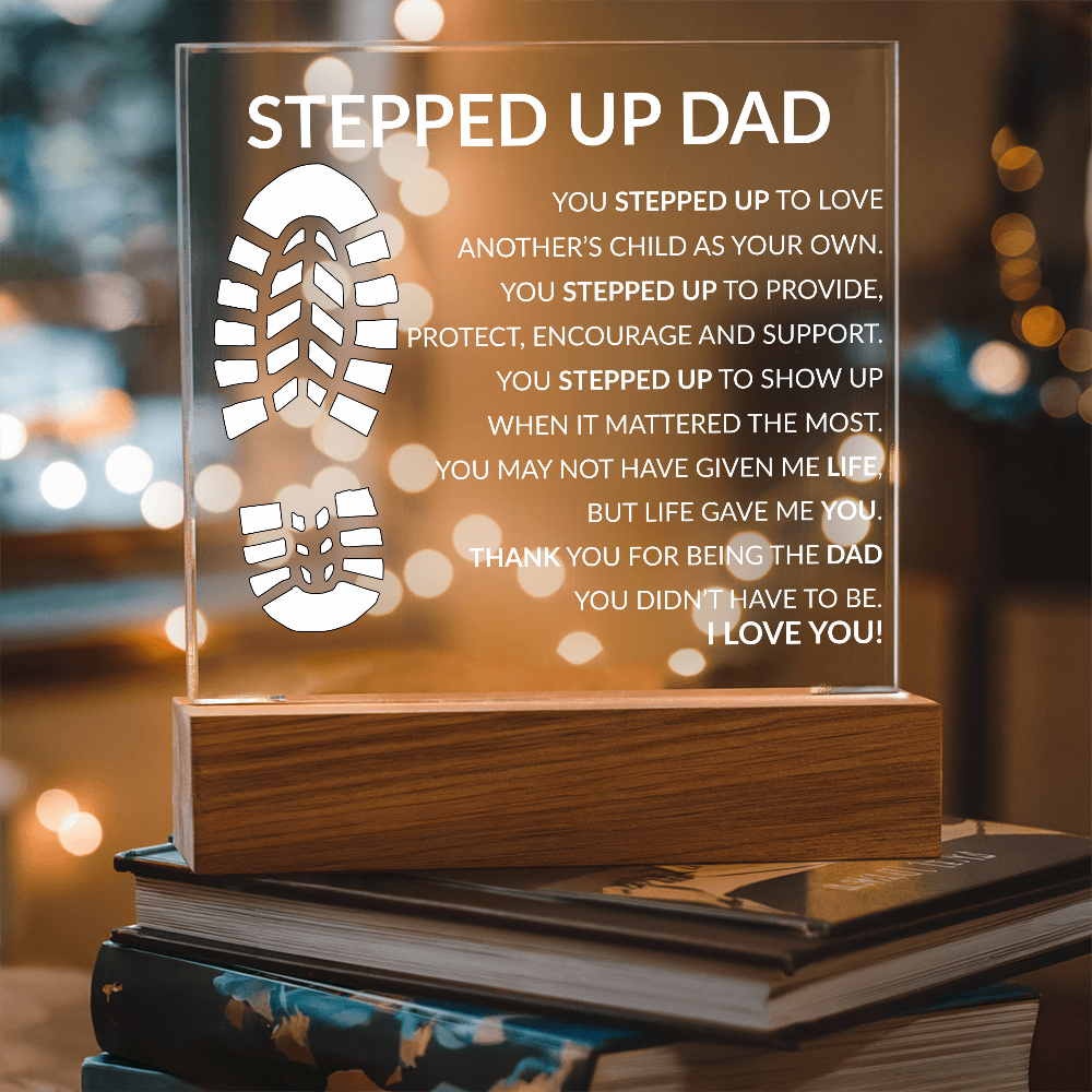 Stepped up dad acrylic plaque