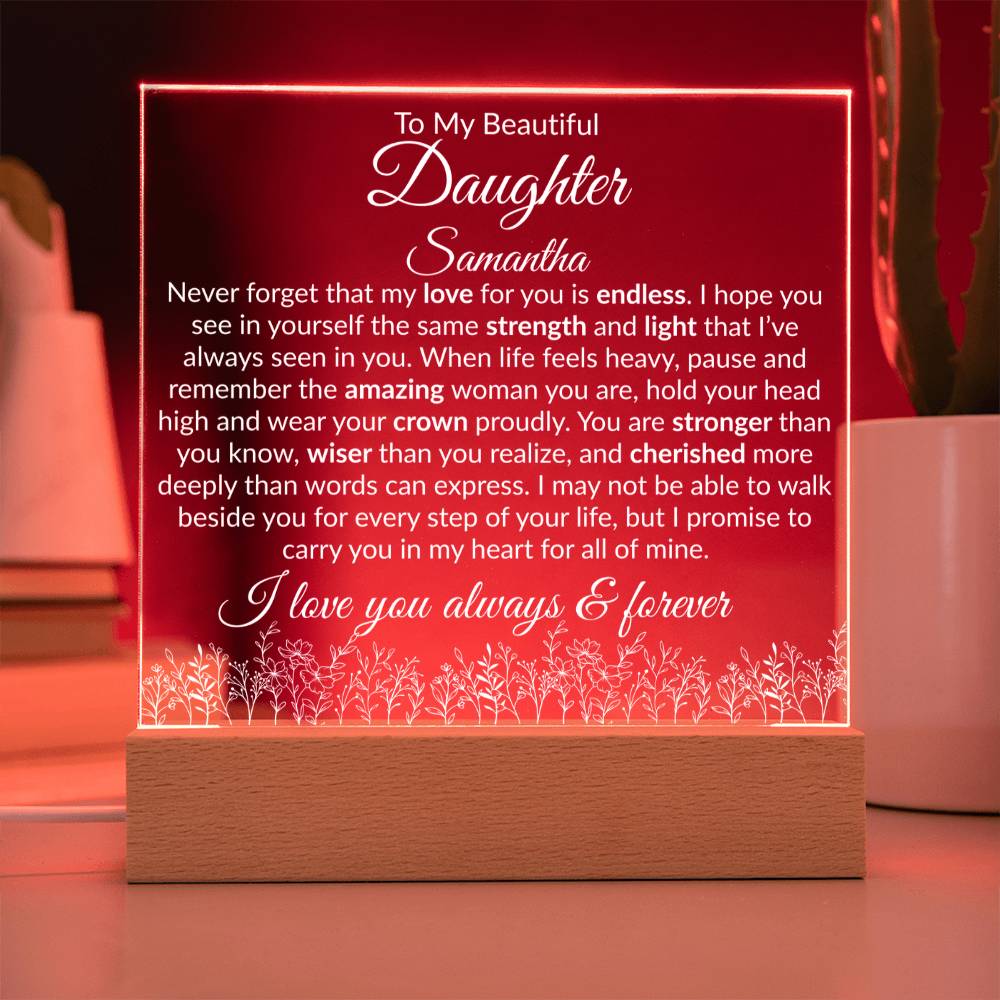 Daughter Acrylic Plaque with LED Base - My Love For You Is Endless