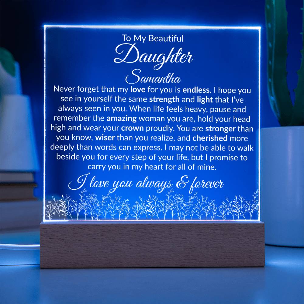 Daughter Acrylic Plaque with LED Base - My Love For You Is Endless