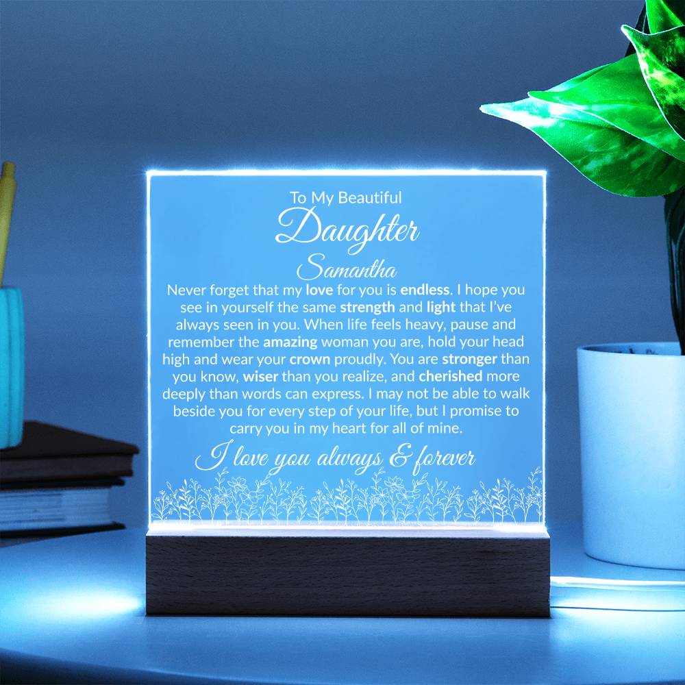 Daughter Acrylic Plaque with LED Base - My Love For You Is Endless