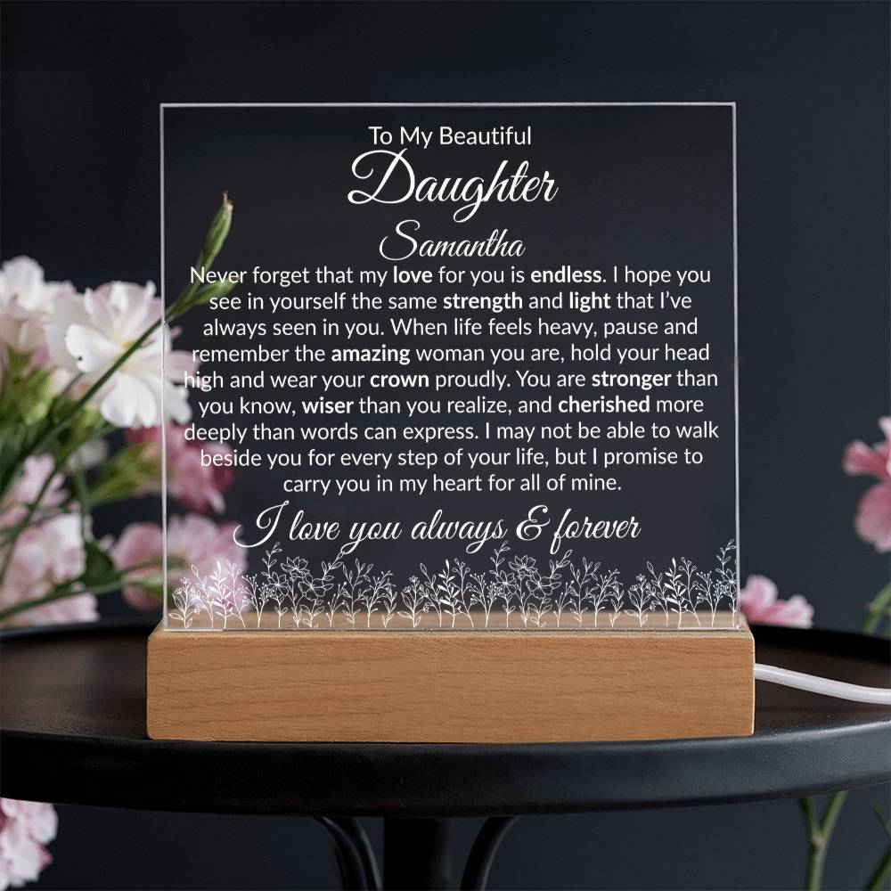 Daughter Acrylic Plaque with LED Base - My Love For You Is Endless