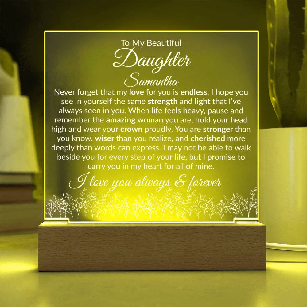 Daughter Acrylic Plaque with LED Base - My Love For You Is Endless