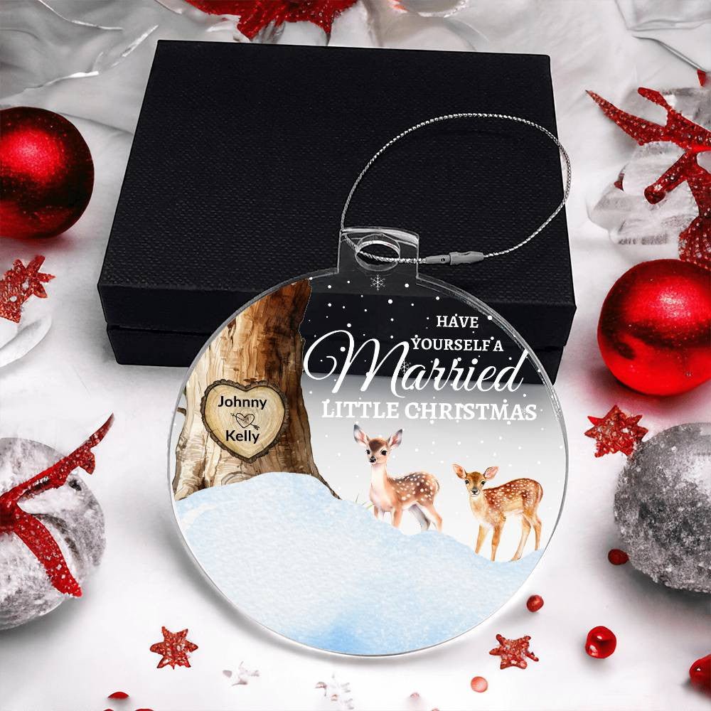 Have Yourself a Married Little Christmas Acrylic Ornament Acrylic Ornament Giftinum