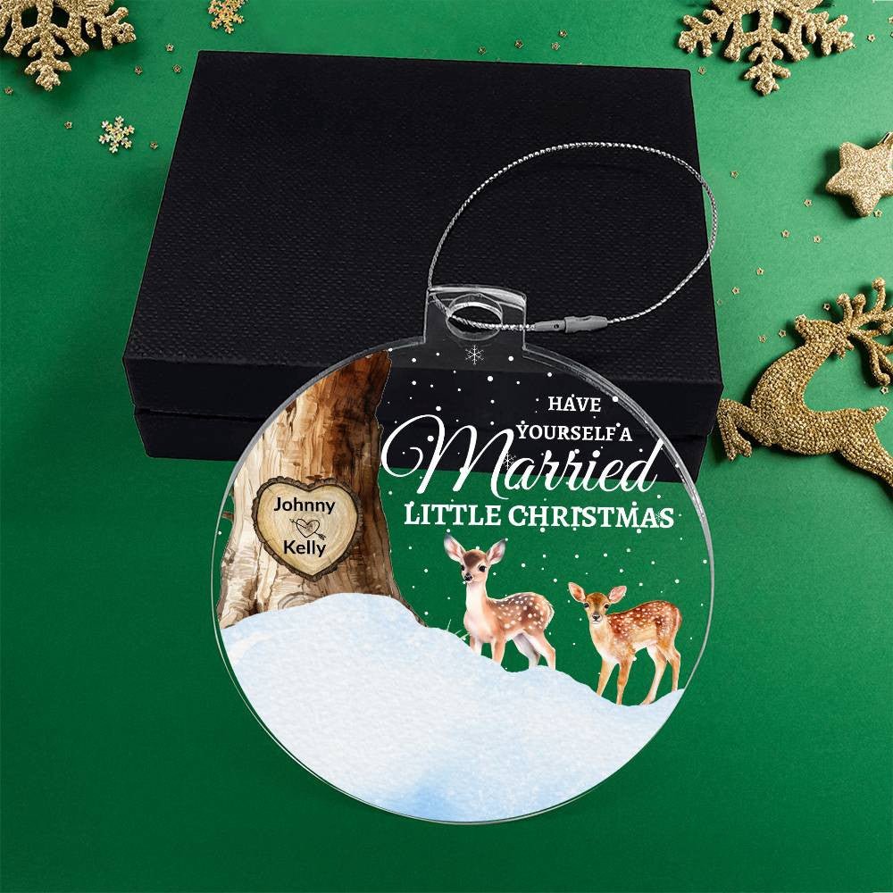 Have Yourself a Married Little Christmas Acrylic Ornament Acrylic Ornament Giftinum