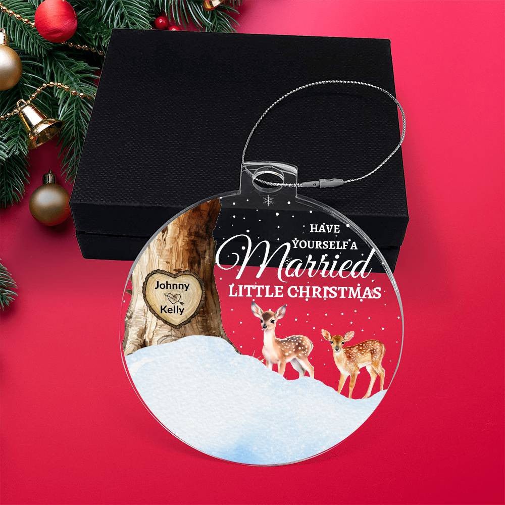 Have Yourself a Married Little Christmas Acrylic Ornament Acrylic Ornament Giftinum