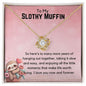 Many more years of hanging out together Valentine's Slothy Muffin Necklace 18K Yellow Gold Finish / Standard Box Jewelry Giftinum
