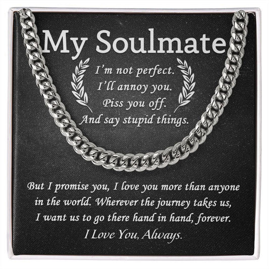 My Soulmate - Say Stupid Things Cuban Link Chain Stainless Steel / Standard Box Jewelry Giftinum