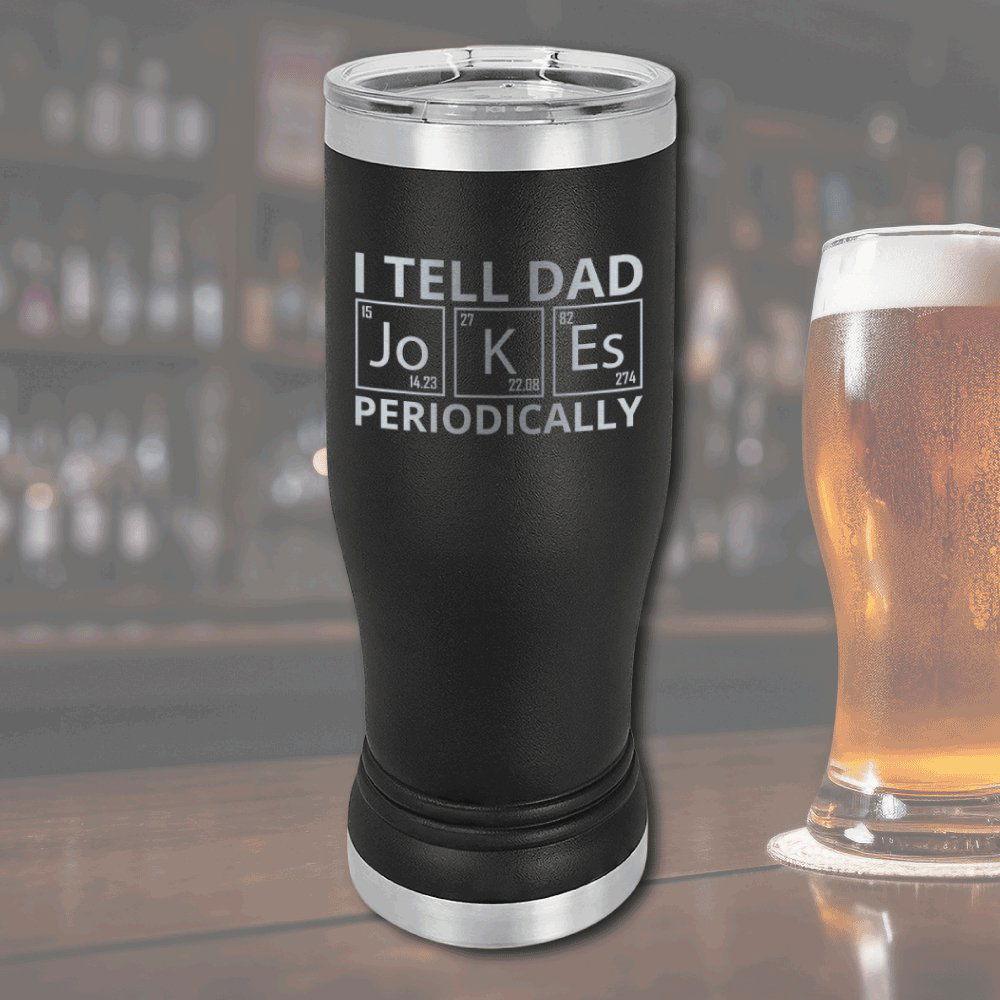 Pilsner Tumbler - Dad Jokes Black / 14oz Tumbler Giftinum