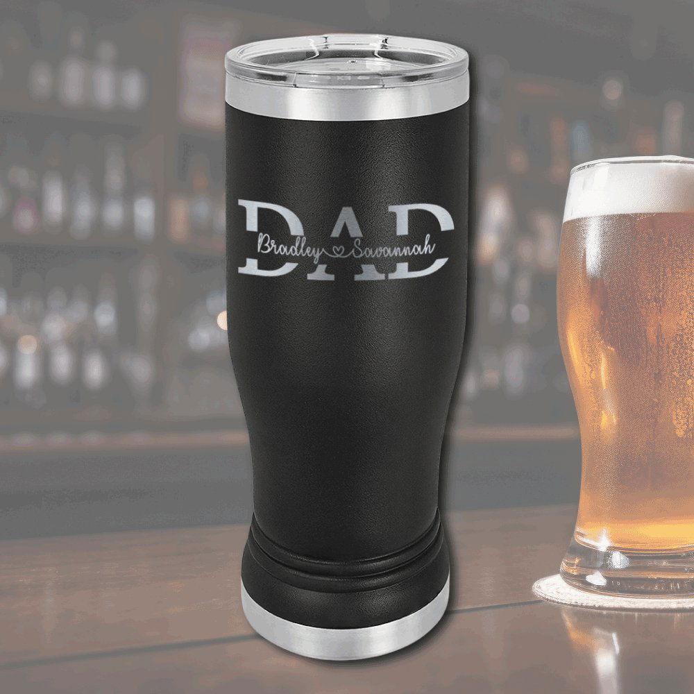 Pilsner Tumbler - Dad Split Name Black / 14oz Tumbler Giftinum