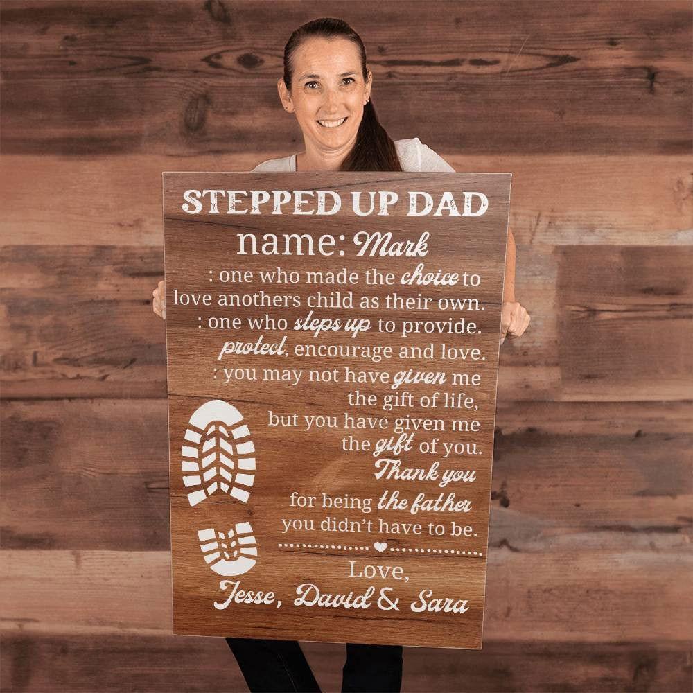 Stepped Up Dad Canvas - Made the choice 12" x 18" Giftinum