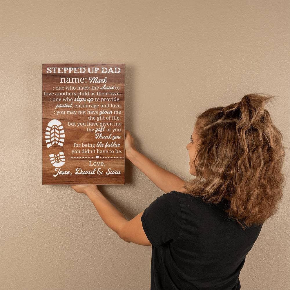Stepped Up Dad Canvas - Made the choice 12" x 18" Giftinum