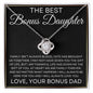 The Best Bonus Daughter - Family isn't about blood 14K White Gold Finish / Standard Box Jewelry Giftinum