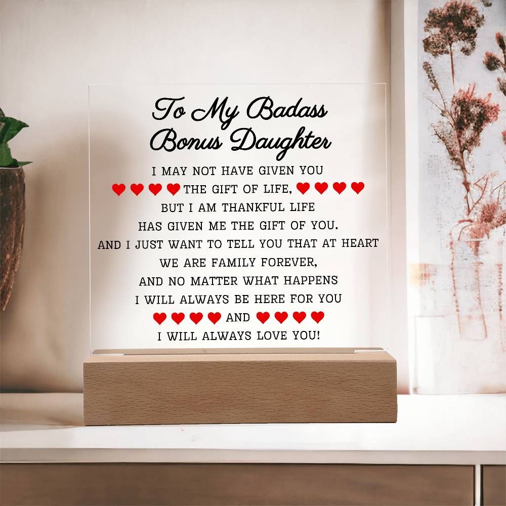 To My Badass Bonus Daughter | Acrylic Square Plaque LED Corded Base Acrylic Giftinum