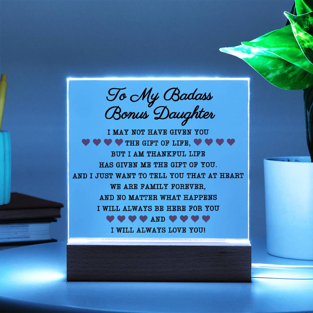 To My Badass Bonus Daughter | Square Acrylic Plaque (B) LED Corded Base Acrylic Giftinum