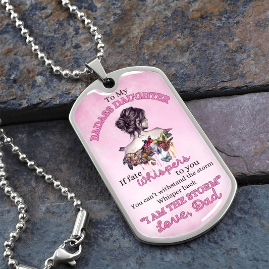 To My Badass Daughter Necklace | I am the storm (p) Military Chain (Silver) / No Jewelry Giftinum