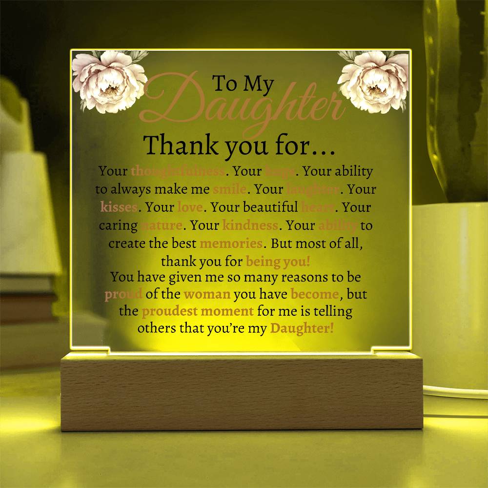 To My Daughter Acrylic Plaque | Thank you for... LED Corded Base Jewelry Giftinum