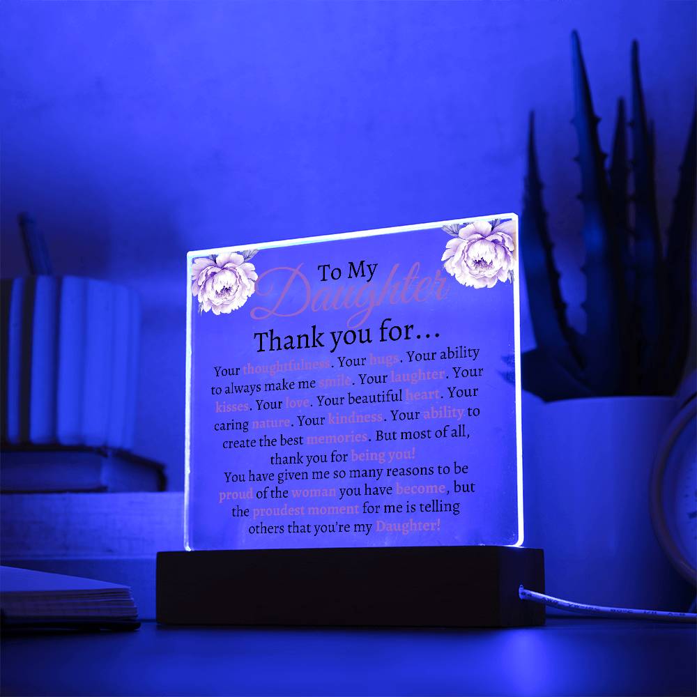 To My Daughter Acrylic Plaque | Thank you for... LED Corded Base Jewelry Giftinum