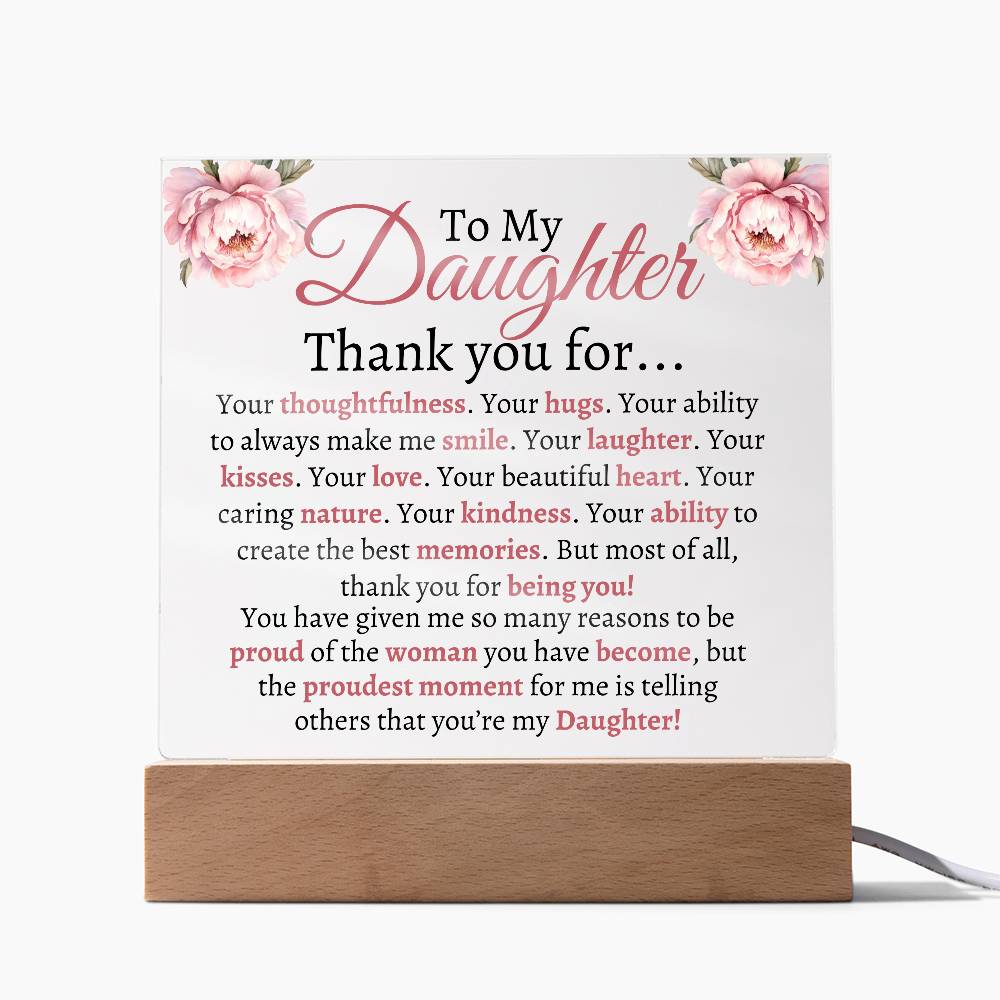 To My Daughter Acrylic Plaque | Thank you for... LED Corded Base Jewelry Giftinum