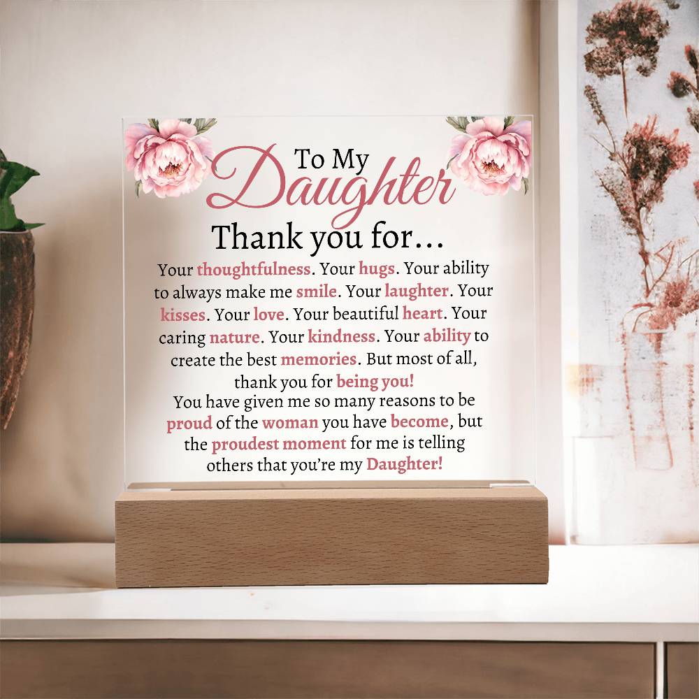 To My Daughter Acrylic Plaque | Thank you for... LED Corded Base Jewelry Giftinum