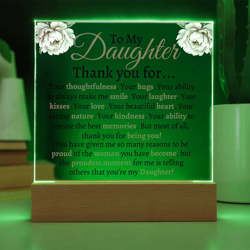 To My Daughter Acrylic Plaque | Thank you for... LED Corded Base Jewelry Giftinum