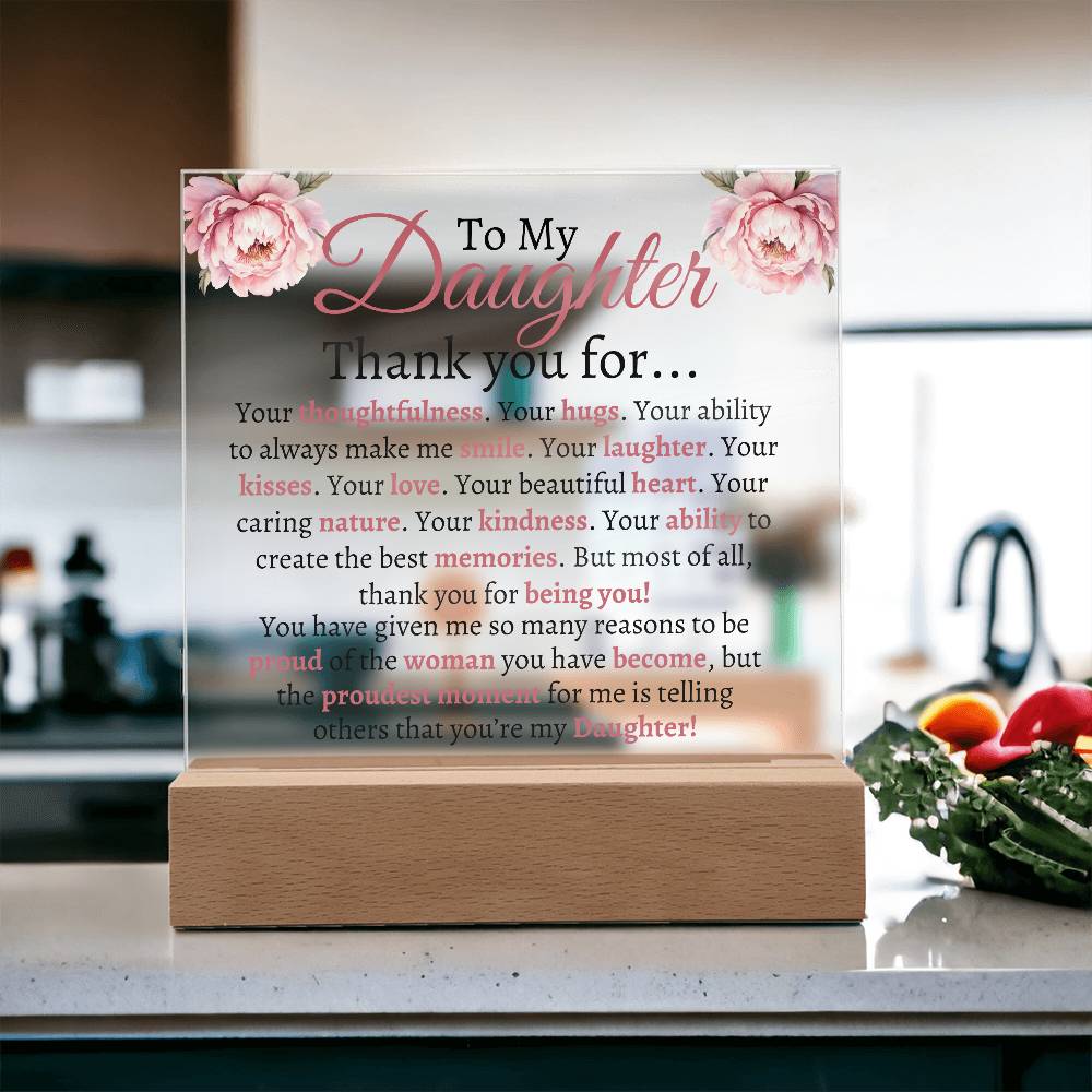 To My Daughter Acrylic Plaque | Thank you for... LED Corded Base Jewelry Giftinum