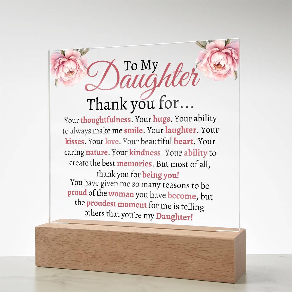 To My Daughter Acrylic Plaque | Thank you for... LED Corded Base Jewelry Giftinum