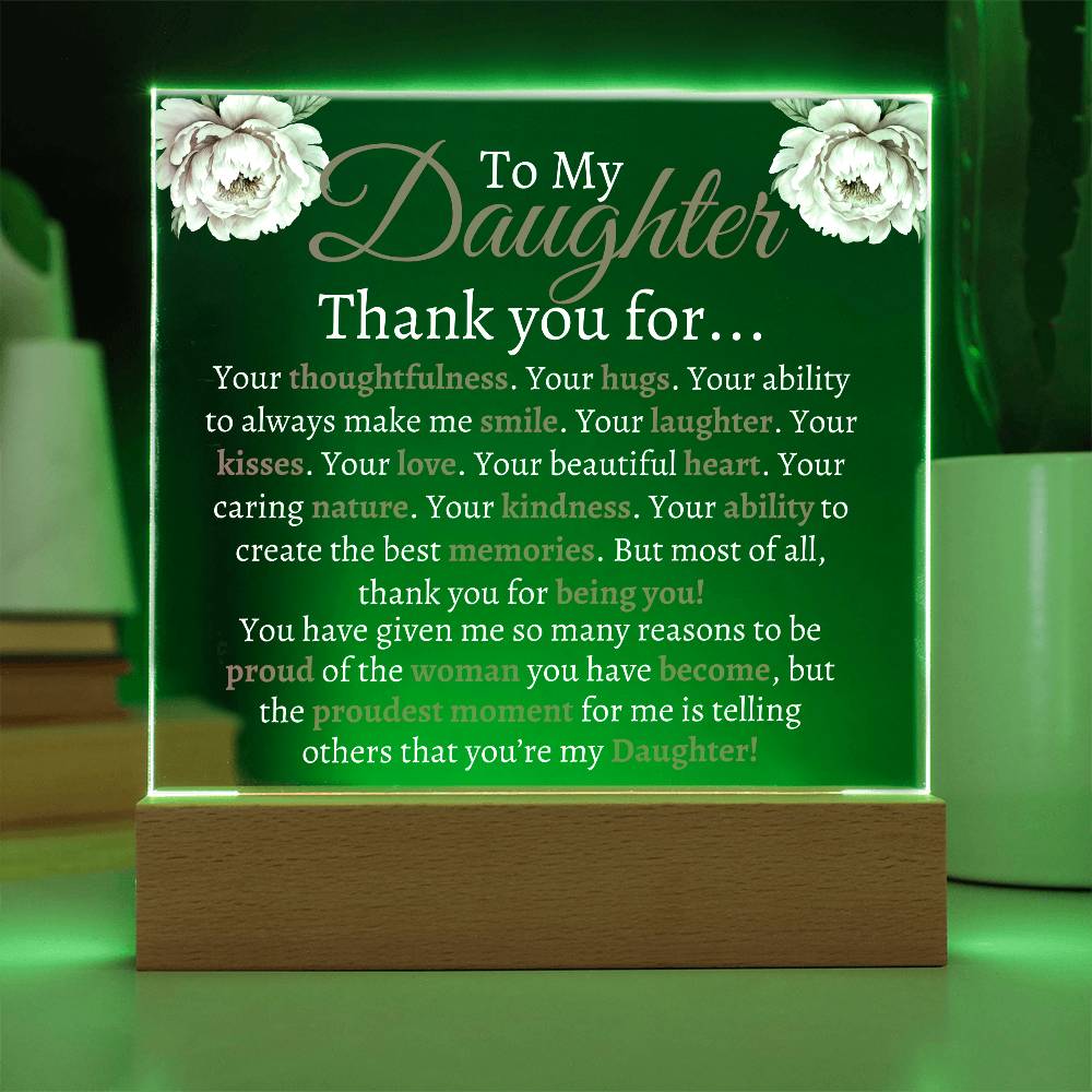To My Daughter Acrylic | Thank you for (W) Battery Powered LED Base Jewelry Giftinum