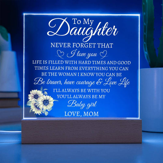 To My Daughter Love Mom Acrylic | Never Forget (W) LED Corded Base Jewelry Giftinum