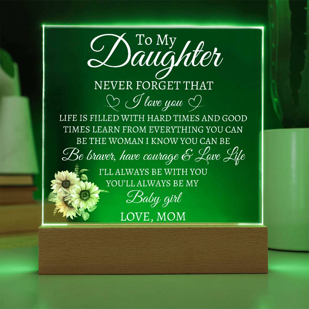 To My Daughter Love Mom Acrylic | Never Forget (W) Battery Powered LED Base Jewelry Giftinum