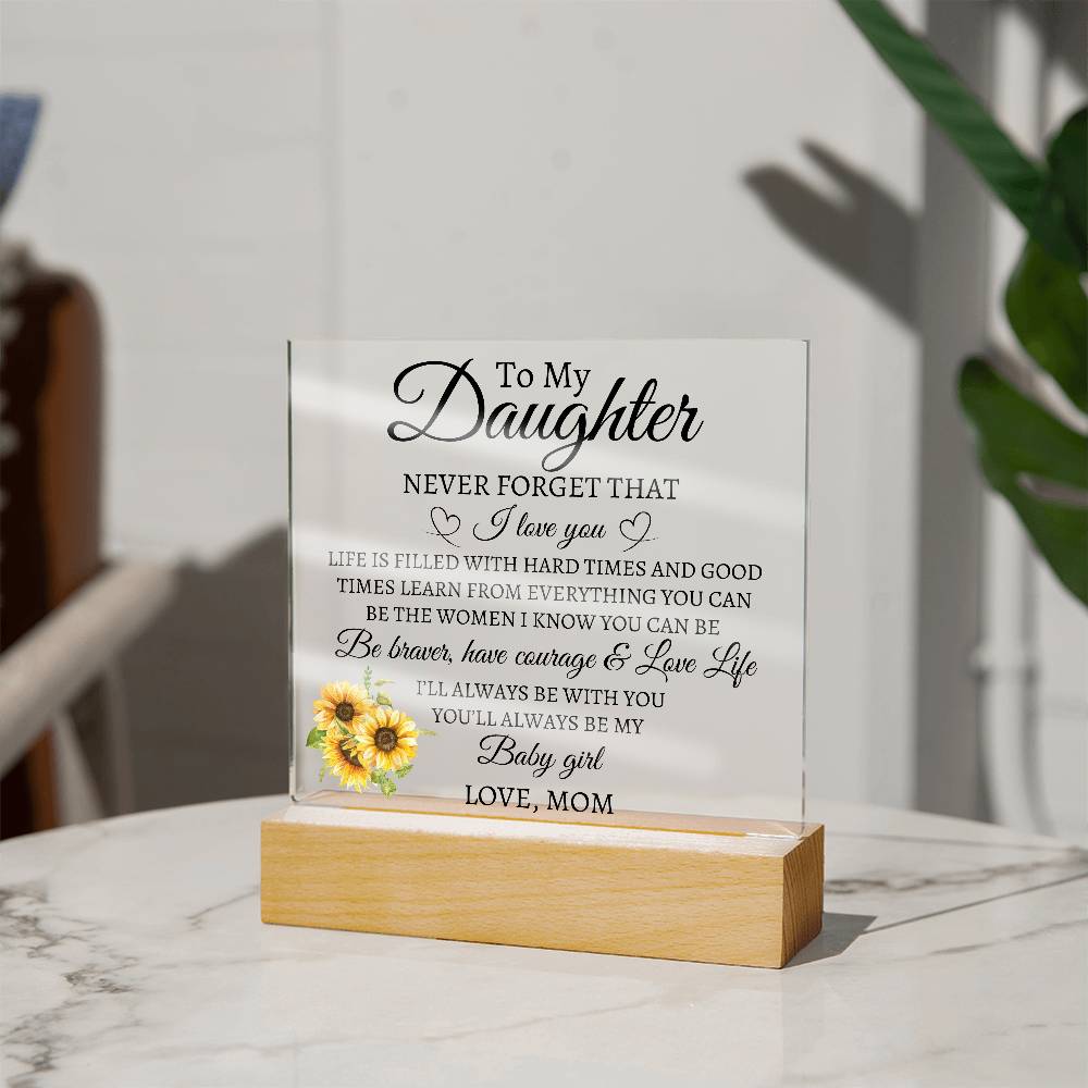 To My Daughter Love Mom Acrylic Plaque | Never Forget That LED Corded Base Jewelry Giftinum