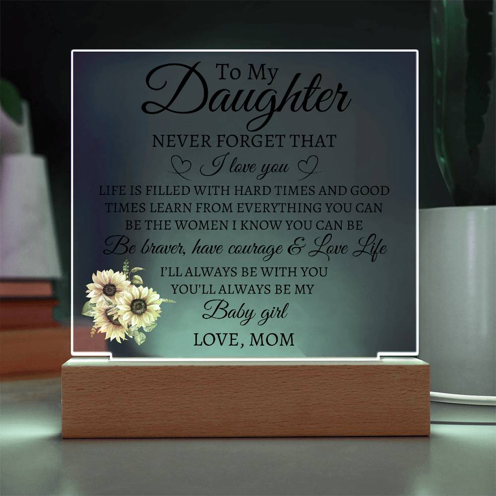 To My Daughter Love Mom Acrylic Plaque | Never Forget That LED Corded Base Jewelry Giftinum