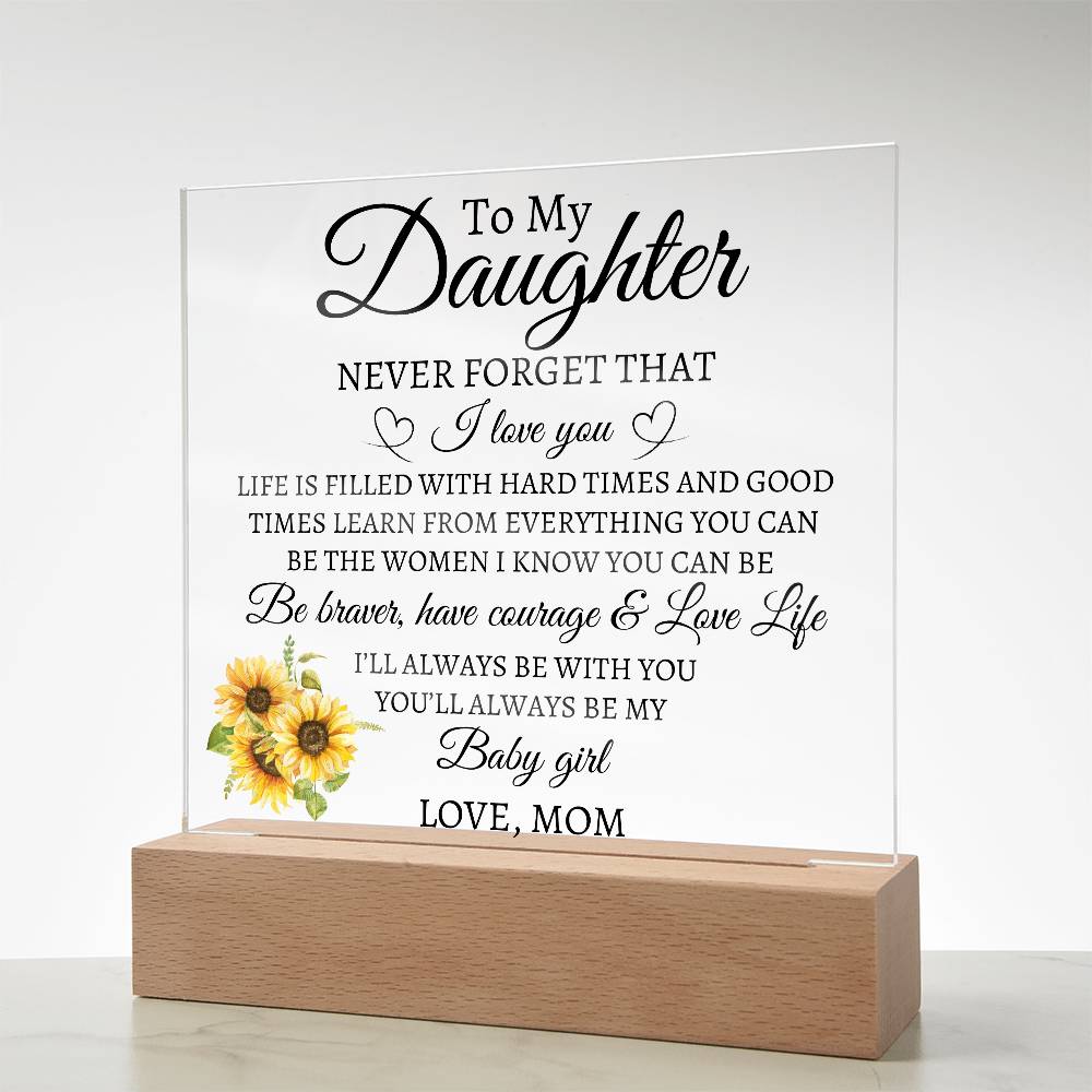 To My Daughter Love Mom Acrylic Plaque | Never Forget That LED Corded Base Jewelry Giftinum