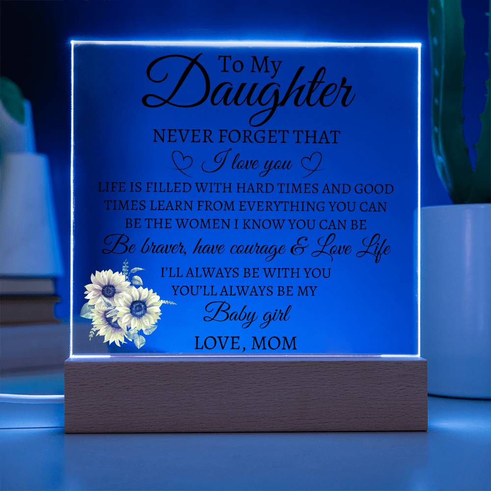 To My Daughter Love Mom Acrylic Plaque | Never Forget That LED Corded Base Jewelry Giftinum