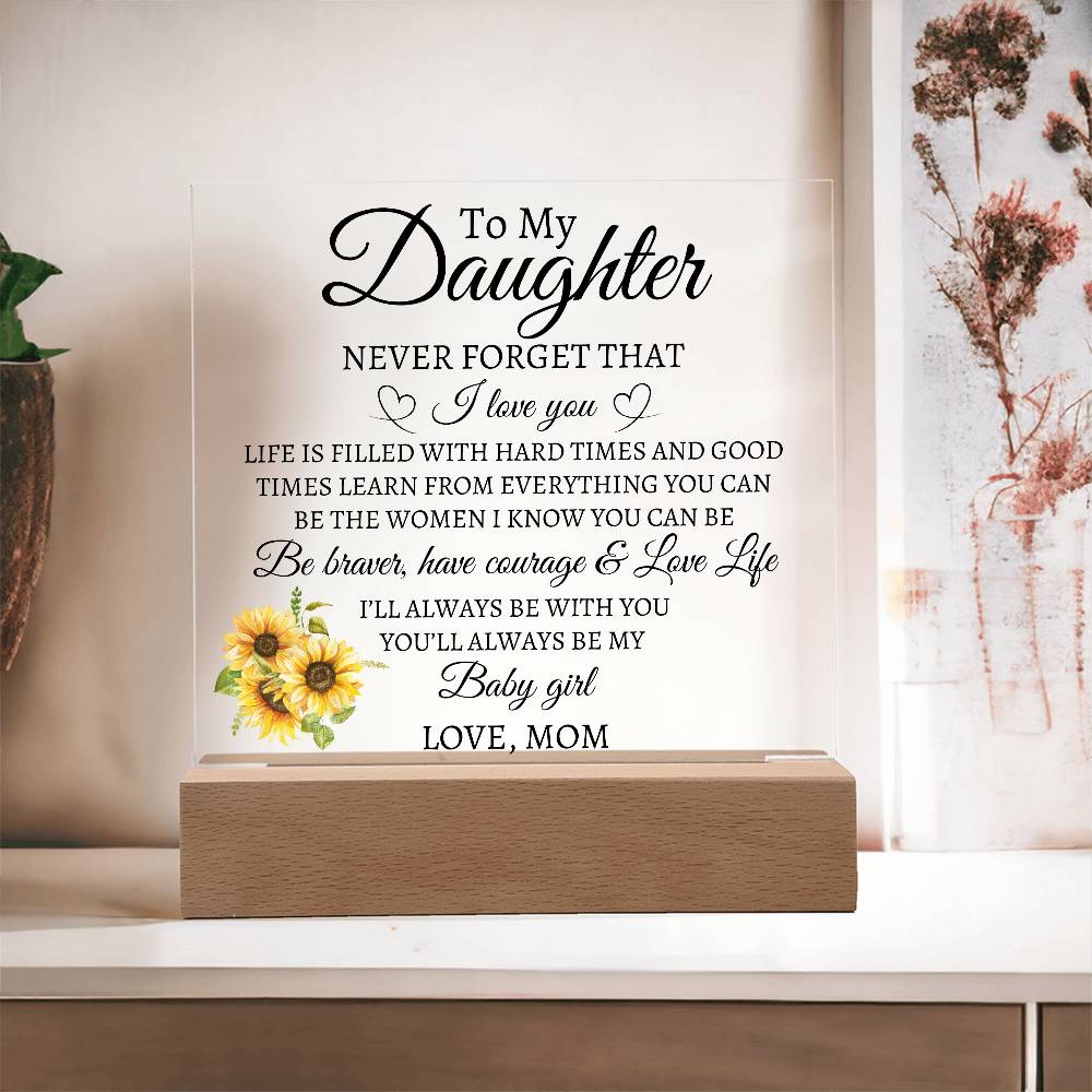To My Daughter Love Mom Acrylic Plaque | Never Forget That LED Corded Base Jewelry Giftinum