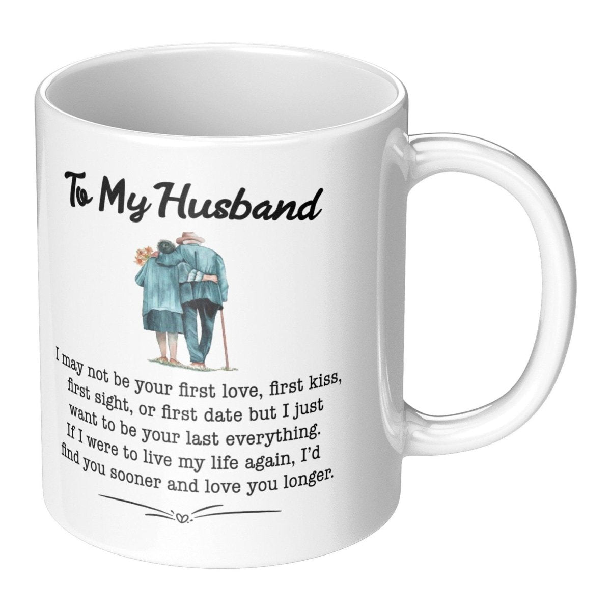 To My Husband Mug | My last everything Default Title Full Wrap Giftinum