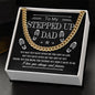 To My Stepped Up Dad Cuban Link Chain 14K Yellow Gold Finish / Two-Toned Box Jewelry Giftinum