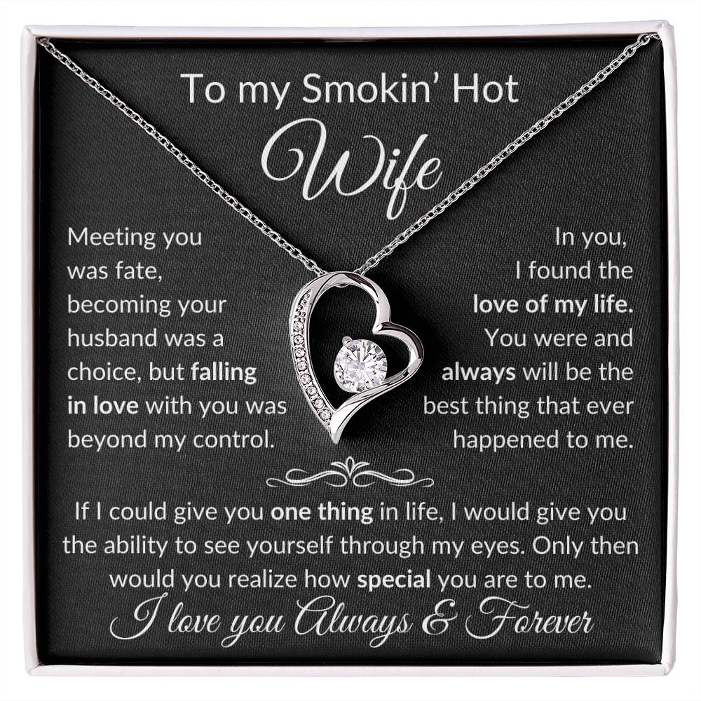 To Smokin' Hot Wife | Meeting you was Fate - b 14k White Gold Finish / Standard Box Jewelry Giftinum