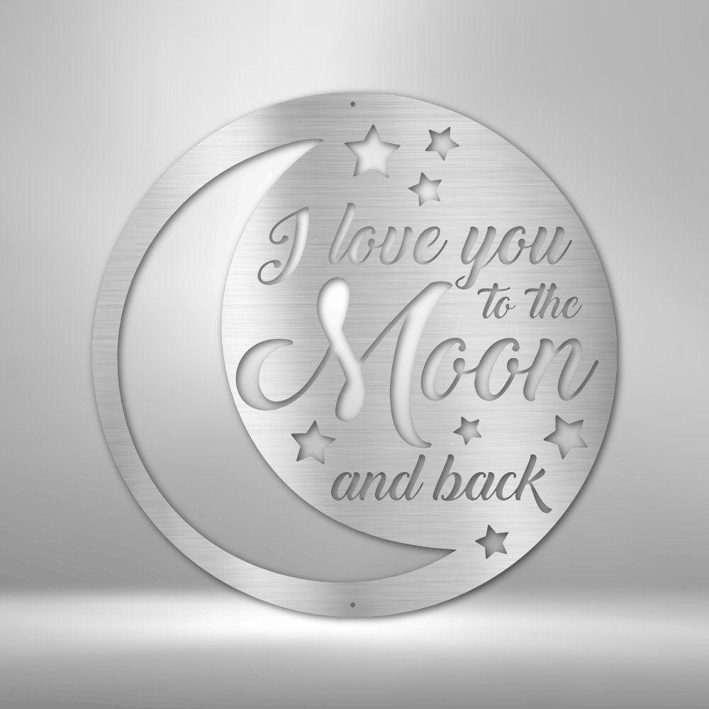 To the Moon and Back - Steel Sign Silver / 12" Steel Sign Giftinum